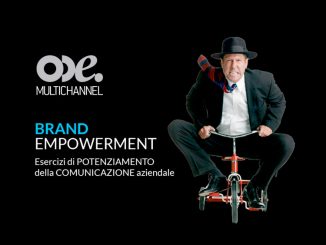 ODE Multichannel, Brand Empowerment - Esercizi di Potenziamento della Comunicazione aziendale